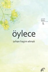 Öylece - Porsuk Kültür Yayıncılık