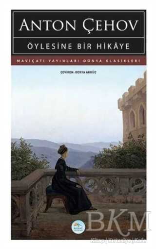 Öylesine Bir Hikaye - Maviçatı Yayınları