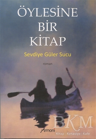 Öylesine Bir Kitap - Armoni Yayıncılık