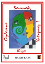 Öylesine Sevmek Bize Yakışmaz - Kaptan Kitap