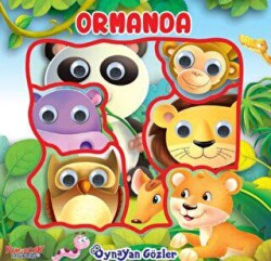 Oynayan Gözler Ormanda - Yumurcak Yayınları