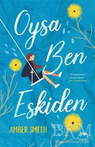 Oysa Ben Eskiden - Yabancı Yayınları