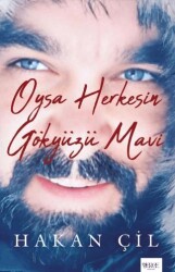 Oysa Herkesin Gökyüzü Mavi - Erce Yayınları