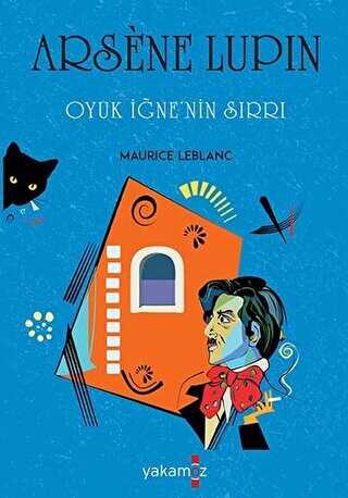 Oyuk İğne`nin Sırrı - Arsene Lupin - Yakamoz Yayınevi