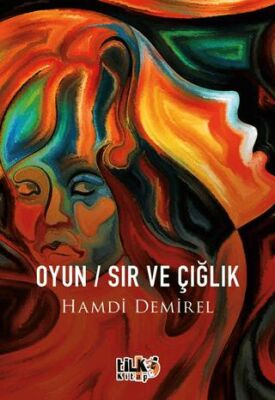 Oyun Sır ve Çığlık - 1