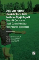 Oyun, Spor ve Fiziki Etkinlikler Dersi Akran Reddetme Ölçeği Geçerlik - Gazi Kitabevi