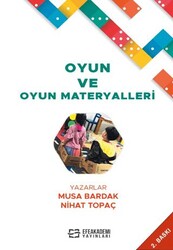 Oyun ve Oyun Materyalleri - Efe Akademi Yayınları