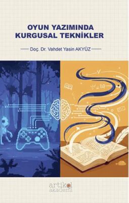 Oyun Yazımında Kurgusal Teknikler - 1