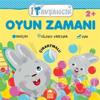 Oyun Zamanı - Küçük Tavşancık - Eksik Parça Yayınları