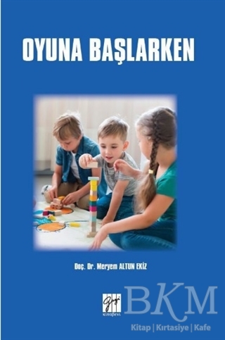 Oyuna Başlarken - Gazi Kitabevi