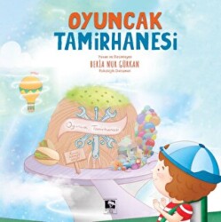 Oyuncak Tamirhanesi - Çınaraltı Yayınları