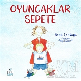 Oyuncaklar Sepete - Pötikare Yayıncılık