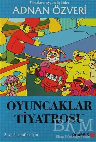 Oyuncaklar Tiyatrosu - Phoenix Yayınevi