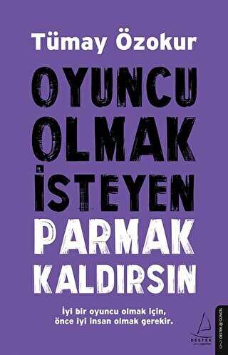 OYUNCU OLMAK İSTEYEN PARMAK KALDIRSIN - Destek Yayınları