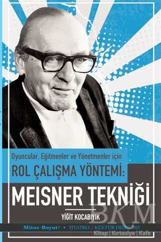Oyuncular Eğitmenler ve Yönetmenler İçin Rol Çalışma Yöntemi - Meisner Tekniği - Mitos Boyut Yayınları