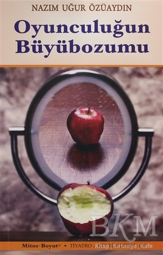 Oyunculuğun Büyübozumu - Mitos Boyut Yayınları