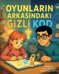 Oyunların Arkasındaki Gizli Kod - Evrensel Çocuk Yayınları
