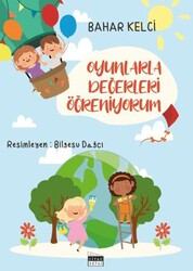 Oyunlarla Değerleri Öğreniyorum - Siyah Beyaz Yayınları