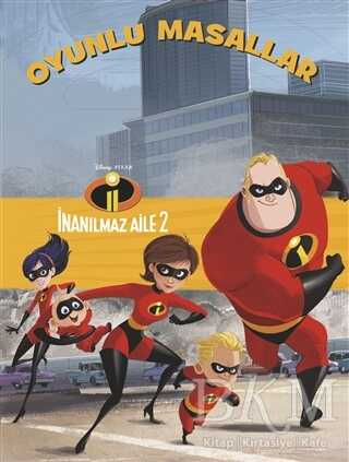 Oyunlu Masallar - İnanılmaz Aile 2 - Doğan Egmont Yayıncılık