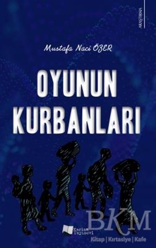 Oyunun Kurbanları - Karina Yayınevi
