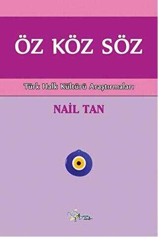Öz Köz Söz - Kültür Ajans Yayınları