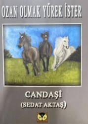 Ozan Olmak Yürek İster - Dörtlük Yayınları