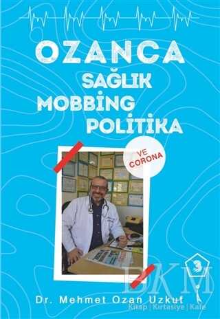 Ozanca Sağlık Mobbing Politika 3 - İkinci Adam Yayınları