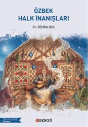 Özbek Halk İnanışları - Bengü Yayınları