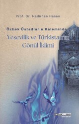 Özbek Üstadların Kaleminden Yesevilik ve Türkistan’ın Gönül İklimi - Atlas Akademi