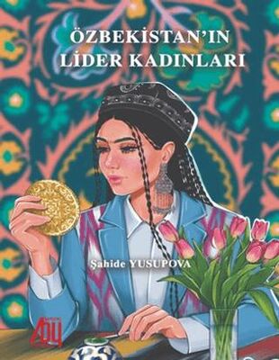 Özbekistan`ın Lider Kadınları - 1