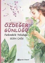 Özdeğer Günlüğü Farkındalık Yolculuğu - Epsilon Yayınevi