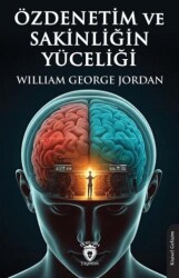 Özdenetim ve Sakinliğin Yüceliği - Dorlion Yayınları