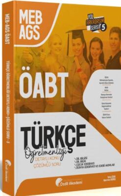 ÖABT MEB-AGS Türkçe 5. Kitap Dil Bilgisi, Dil Bilim, Çocuk Edebiyatı Konu Anlatımlı Soru Bankası - 1