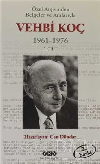 Özel Arşivinden Belgeler ve Anılarıyla Vehbi Koç 2. Cilt - Bkmkitap
