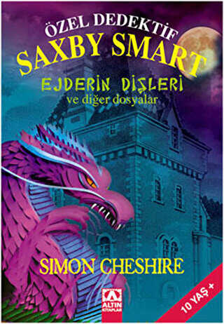 Özel Dedektif Saxby Smart - Ejderin Dişleri ve Diğer Dosyalar - Altın Kitaplar