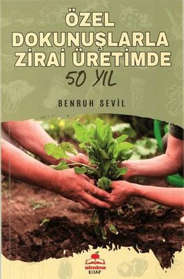 Özel Dokunuşlarla Zirai Üretimde 50 Yıl - 1