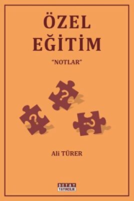 Özel Eğitim Notlar - 1