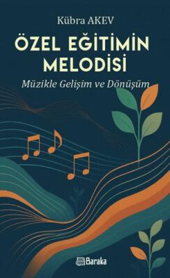 Özel Eğitimin Melodisi Müzikle Gelişim ve Dönüşüm - 1