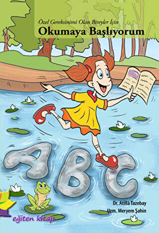 Özel Gereksinimi Olan Bireyler İçin Okumaya Başlıyorum - Eğiten Kitap