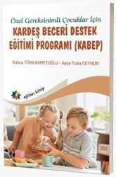 Özel Gereksinimli Çocuklar İçin Kardeş Beceri Destek Eğitimi Programı KABEP - Eğiten Kitap