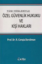 Özel Güvenlik Hukuku ve Kişi Hakları - Alfa Aktüel Yayınları