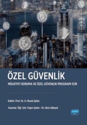 Özel Güvenlik-Mülkiyet Koruma ve Özel Güvenlik Programı İçin - Nobel Akademik Yayıncılık