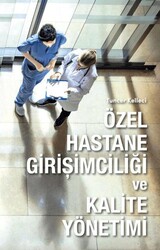 Özel Hastane Girişimciliği ve Kalite Yönetimi - Hürriyet Kitap