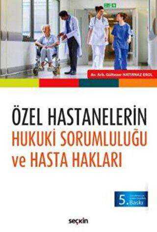 Özel Hastanelerin Hukuki Sorumluluğu ve Hasta Hakları - 1