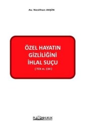 Özel Hayatın Gizliliğini İhlal Suçu - Platon Hukuk