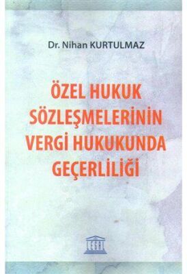 Özel Hukuk Sözleşmelerinin Vergi Hukukunda Geçerliliği - 1