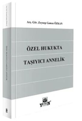 Özel Hukukta Taşıyıcı Annelik - 1