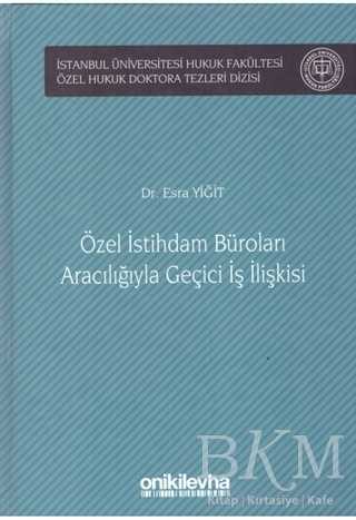 Özel İstihdam Büroları Aracılığıyla Geçici İş İlişkileri - On İki Levha Yayınları