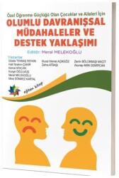 Özel Öğrenme Güçlüğü Olan Çocuklar ve Aileleri İçin Olumlu Davranışsal Müdahaleler ve Destek Yaklaşı - Eğiten Kitap