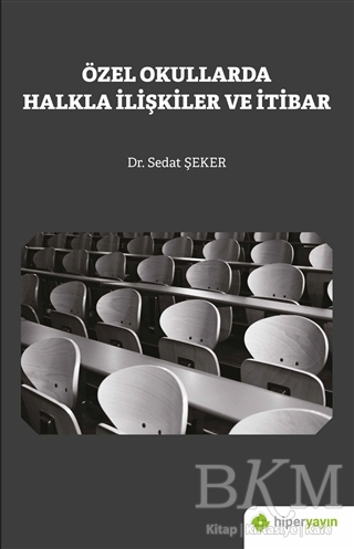 Özel Okullarda Halkla İlişkiler ve İtibar - 1